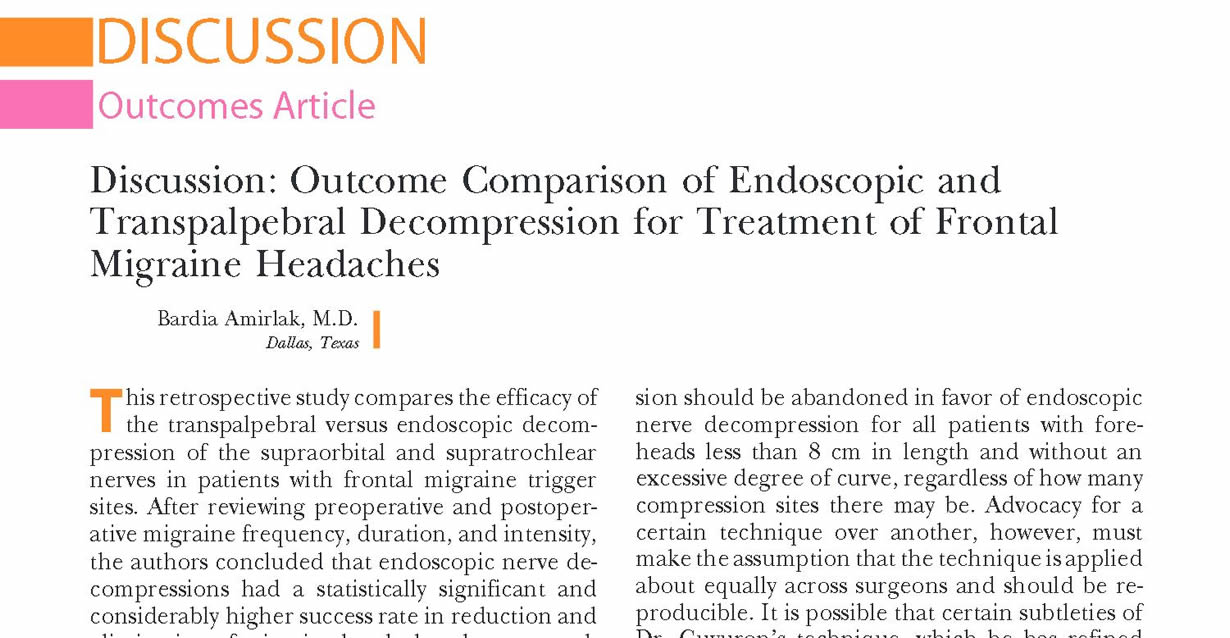 Discussion: outcome comparison of endoscopic and transpalpebral decompression for treatment of frontal migraine headaches